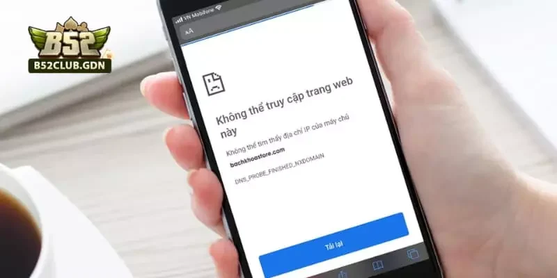 Cách Xử Lý Lỗi Không Vào Được B52 (Fix 100%)